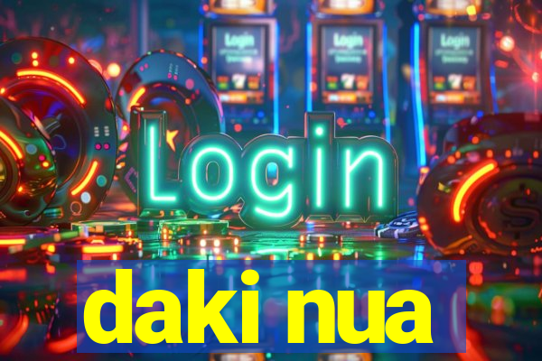 daki nua